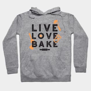 Live Love Bake Cute Baker Life Quotes I Hoodie